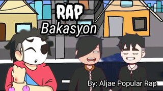 Bakasyon - Rap Version Jen animation kei nine By: Aljae Popular Rap