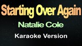 Starting Over Again - Natalie Cole (Karaoke Version)