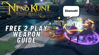 Ni nu Kuni Cross Worlds : WEAPON GUIDE FOR F2P PLAYERS (TAGALOG)