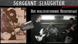 Sergeant Slaughter (02): "Der realexistierende Rechtsstaat" [REMASTERED]