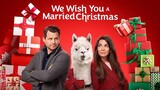 We Wish You a Married Christmas (2022) 1080p
