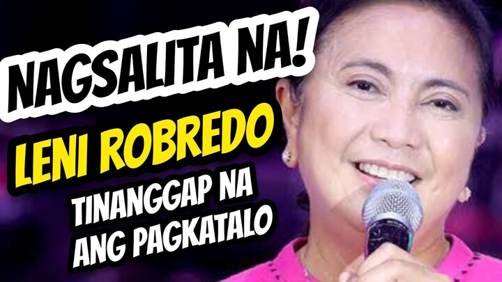 FINALLY VP LENI ROBREDO TINANGAP MA ANG PAGKATALO