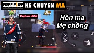 Free fire | giấu xác mẹ chồng -  chuyen ma