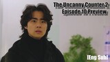 The Uncanny Counter Season 2 Episode 10 Preview [ Eng Sub ] _ [ 10 화 예고 ] 경이로운 소문 2 _ TvN x Netflix