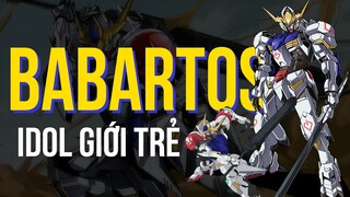 ''Bác Ba'' Barbatos - Lắm Người Phê, Nhiều Kẻ Chê| Hồ sơ GUNDAM - Tập 3