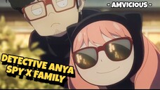 LUCU! ANYA FORGER JADI DETECTIVE😎 || DESSERT [AMV]