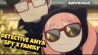 LUCU! ANYA FORGER JADI DETECTIVE😎 || DESSERT [AMV]