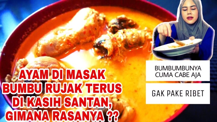 AYAM BUMBU RUJAK, MASAK AYAM PALING GAK RIBET
