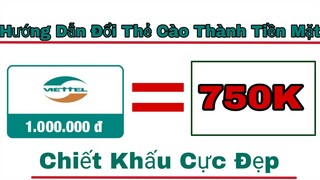 [ Hướng Dẫn ] Đổi Thẻ Cào Thành Tiền Mặt Uy tín Nhất 2020