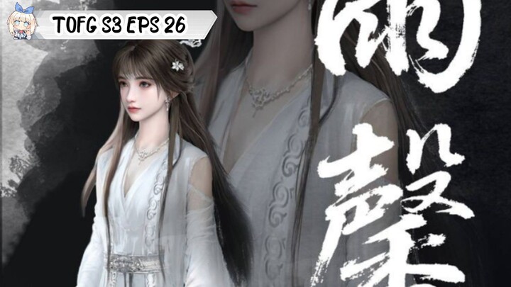 Tomb of Fallen Gods Season 3 Episode 26