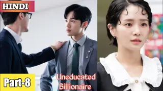 Part 8 || Uneducated billionaire CEO falls for a scholar girl || Korean drama explained in Hindi