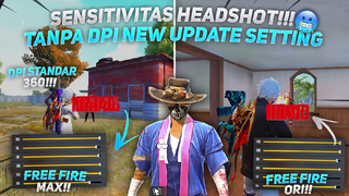 100% HEADSHOT❗SENSITIVITAS HEADSHOT TANPA DPI TERBARU SETELAH UPDATE || WORK SEMUA HP AUTO HEADSHOT🎯