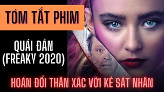 Hoán đổi thân xác với kẻ sát nhân - Tóm tắt phim : Quái đản ( 2020 )