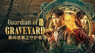 🇨🇳  秦岭诡事之守护者  Guardian of Graveyard (w/Eng sub)  2025