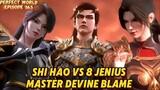 Perfect World Episode 163 Shi Hao vs 8 Master Divine Flame Serta Qin Hao & Shi Yi Akhirnya Muncul 🔥