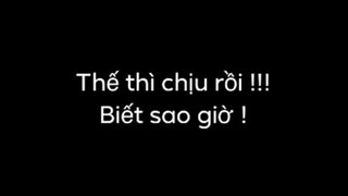 Chịu thật đấy