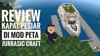 Review Kapal Pesiar Di Mod Peta Jurrasic Craft