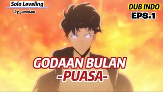 Yang ditunggu!! Solo Leveling Dub Indonesia - Godaan Bulan Puasa