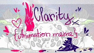 Clarity {Animation meme}