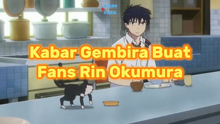 Kabar Gembira Buat Fans Rin Okumura