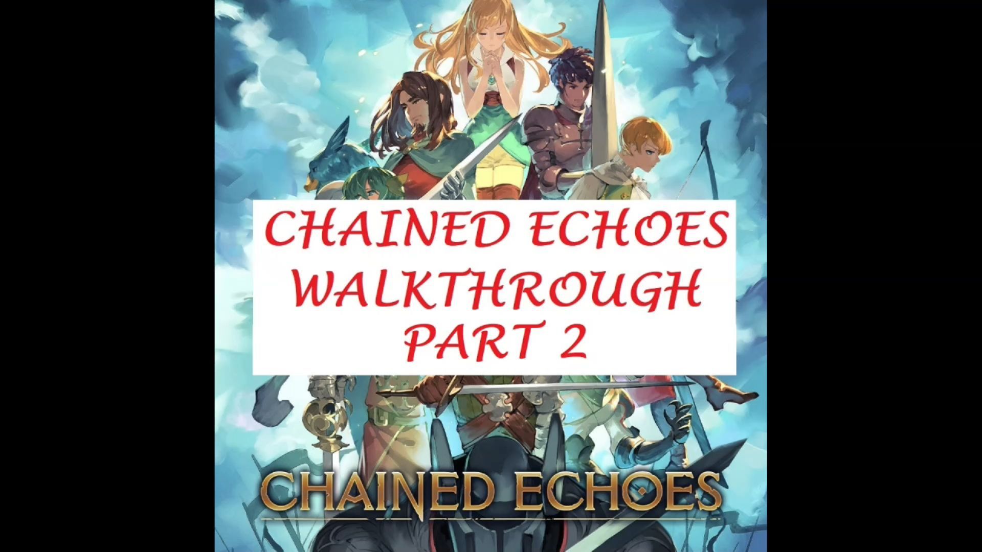 Chained Echoes Gameplay Playthrough Part 2 (First Boss Fight) No Commentary  - BiliBili