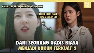 Dikira Wanita Biasa Ternyata Dukun Sakti !! ALUR CERITA DRAMA THE GREAT SHAMAN GA DO SHIM PART 2