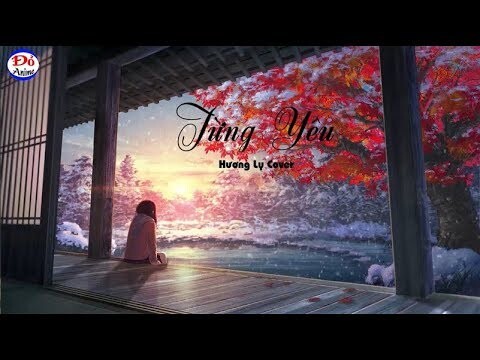 TỪNG YÊU - PHAN DUY ANH | HƯƠNG LY Cover MV Lyrics Đỏ Anime