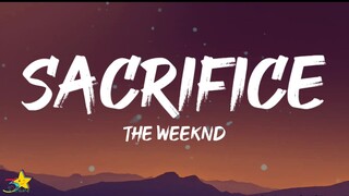 The Weeknd - Sacrifice (Lyrics)