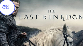 The Last Kingdom Season1 (2015)Ep2