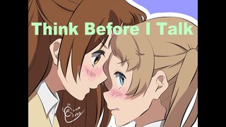 Nibutani X Dekomori | AMV | Think Before I Talk