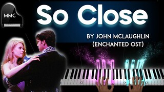 So Close  by John Mclaughlin (Enchanted OST) piano cover + sheet music + lyrics