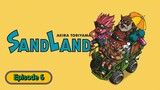 SaND LaND: The Series Ep6