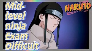 Mid-level ninja Exam Difficult