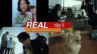 [Vietsub] REAL: Renai satsujin sosahan tập 5