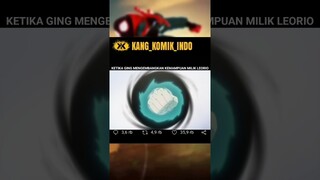 KETIKA GING MENGEMBANGKAN KEMAMPUAN MILIK LEORIO