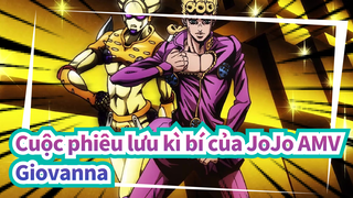 Cuộc phiêu lưu kì bí của JoJo AMV
Giovanna