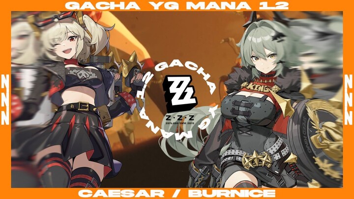 gacha yg mana Caesar/Burnice di Zenless Zone Zero 1.2