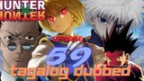 Hunter X Hunter episode 59 Tagalog Dubbed