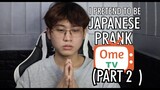 I Pretend to be JAPANESE (OmeTv Prank) -Part 2-