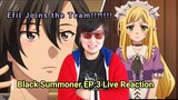 Black Summoner Episode 3 Live Reaction YES, EFIL IN THE GROUP!!!!!!!