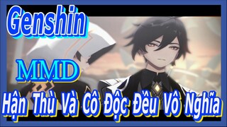 [Genshin, MMD] Zhongli, Hận Thù Và Cô Độc Đều Vô Nghĩa