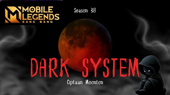 Dark system Buatan Moonton
