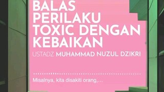 balas perilaku toxic dengan kebaikan