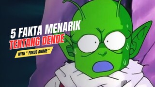 5 Fakta Unik Tentang DENDE 🔥 Dragon Ball