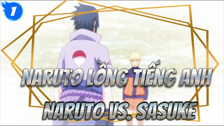 [Naruto lồng tiếng Anh] Tập 698: Naruto vs. Sasuke_1