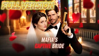 Mafia's Captive Bride (Full Episodes)