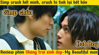 Review phim Đam mỹ : Chàng trai xinh đẹp - Có công simp crush có ngày crush tỏ tình