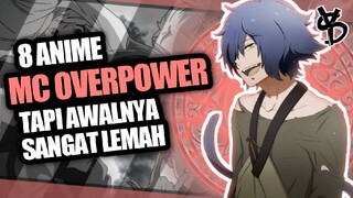 8 Rekomendasi Anime MC Awalnya Lemah Menjadi OVERPOWER