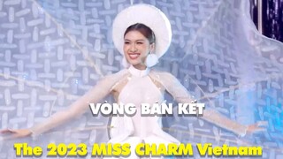 Hoa hậu Sắc đẹp Quốc tế 2023 | VÒNG BÁN KẾT MISS CHARM VIETNAM 2023 |