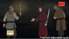 60 Đại Việt kiêu hùng - Nhà Trần kháng chiến chống Nguyên Mông lần thứ 2 năm 1285 phần 4